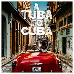 A Tuba to Cuba poster