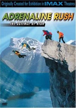 Adrenaline Rush: The Science of Risk poster