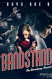 BANDSTAND: The Broadway Musical on Screen poster