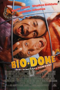 Bio-Dome poster