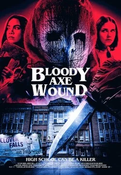 Bloody Axe Wound poster