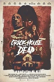 Crack House of the Dead poster
