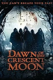 Dawn of the Crescent Moon poster