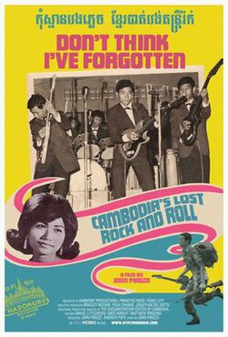 Don't Think I've Forgotten: Cambodia's Lost Rock and Roll poster