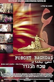 Forget Baghdad: Jews and Arabs - The Iraqi Connection poster