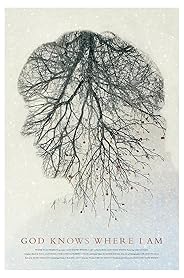 God Knows Where I Am poster