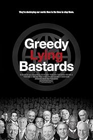 Greedy Lying Bastards poster