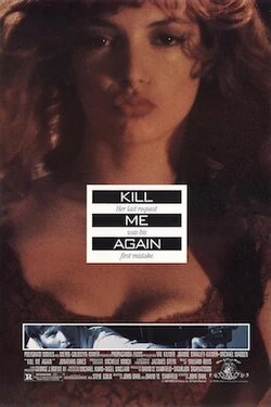 Kill Me Again poster