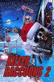 Killer Raccoons! 2! Dark Christmas in the Dark! poster