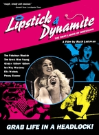Lipstick & Dynamite, Piss & Vinegar: The First Ladies of Wrestling poster