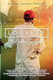 Loopers: The Caddie's Long Walk poster