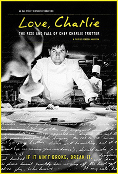 Love, Charlie: The Rise and Fall of Chef Charlie Trotter poster