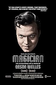 Magician: The Astonishing Life and Work of Orson Welles poster