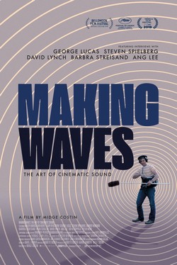 Making Waves: The Art of Cinematic Sound poster