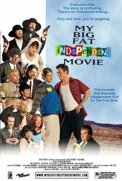 My Big Fat Independent Movie poster