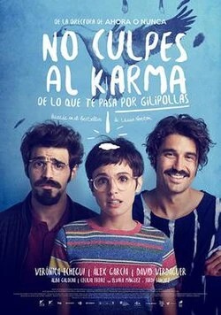 No culpes al karma de lo que te pasa por gilipollas poster
