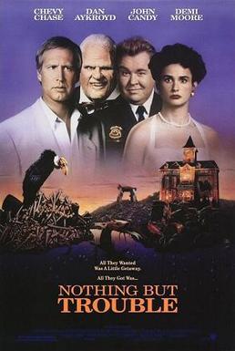 Nothing But Trouble poster