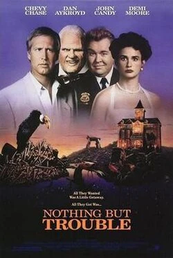 Nothing But Trouble poster