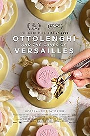 Ottolenghi and the Cakes of Versailles poster