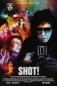 SHOT! The Psycho-Spiritual Mantra of Rock poster