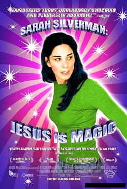 Sarah Silverman: Jesus Is Magic poster