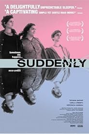 Suddenly poster