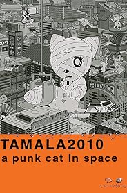 Tamala 2010: A Punk Cat in Space poster