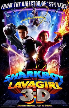 The Adventures of Sharkboy and Lavagirl 3-D poster