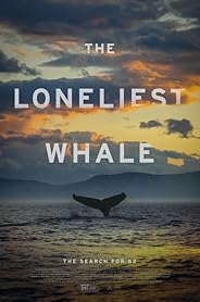 The Loneliest Whale: The Search for 52 poster