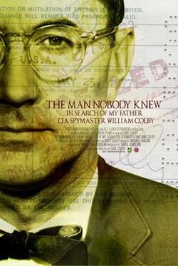 The Man Nobody Knew: In Search of My Father, CIA Spymaster William Colby poster