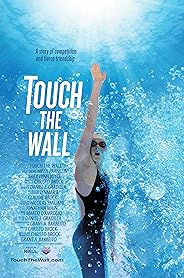 Touch the Wall poster
