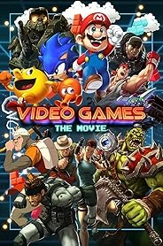 Video Games: The Movie poster