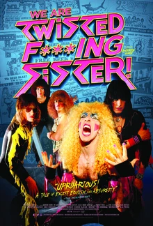 We Are Twisted Fucking Sister! poster