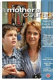 A Mother's Courage: Talking Back to Autism poster