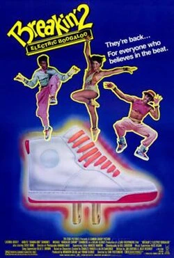 Breakin' 2: Electric Boogaloo poster
