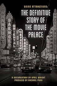 Going Attractions: The Definitive Story of the Movie Palace poster