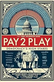 PAY 2 PLAY: Democracy's High Stakes poster