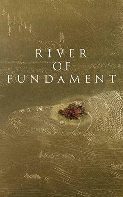 River of Fundament poster