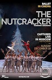 The Bolshoi Ballet: Live From Moscow - The Nutcracker poster