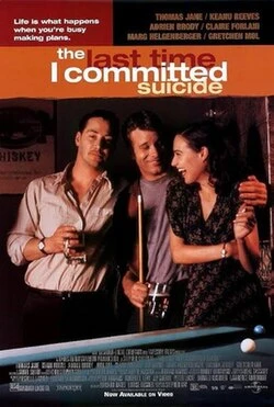 The Last Time I Committed Suicide poster